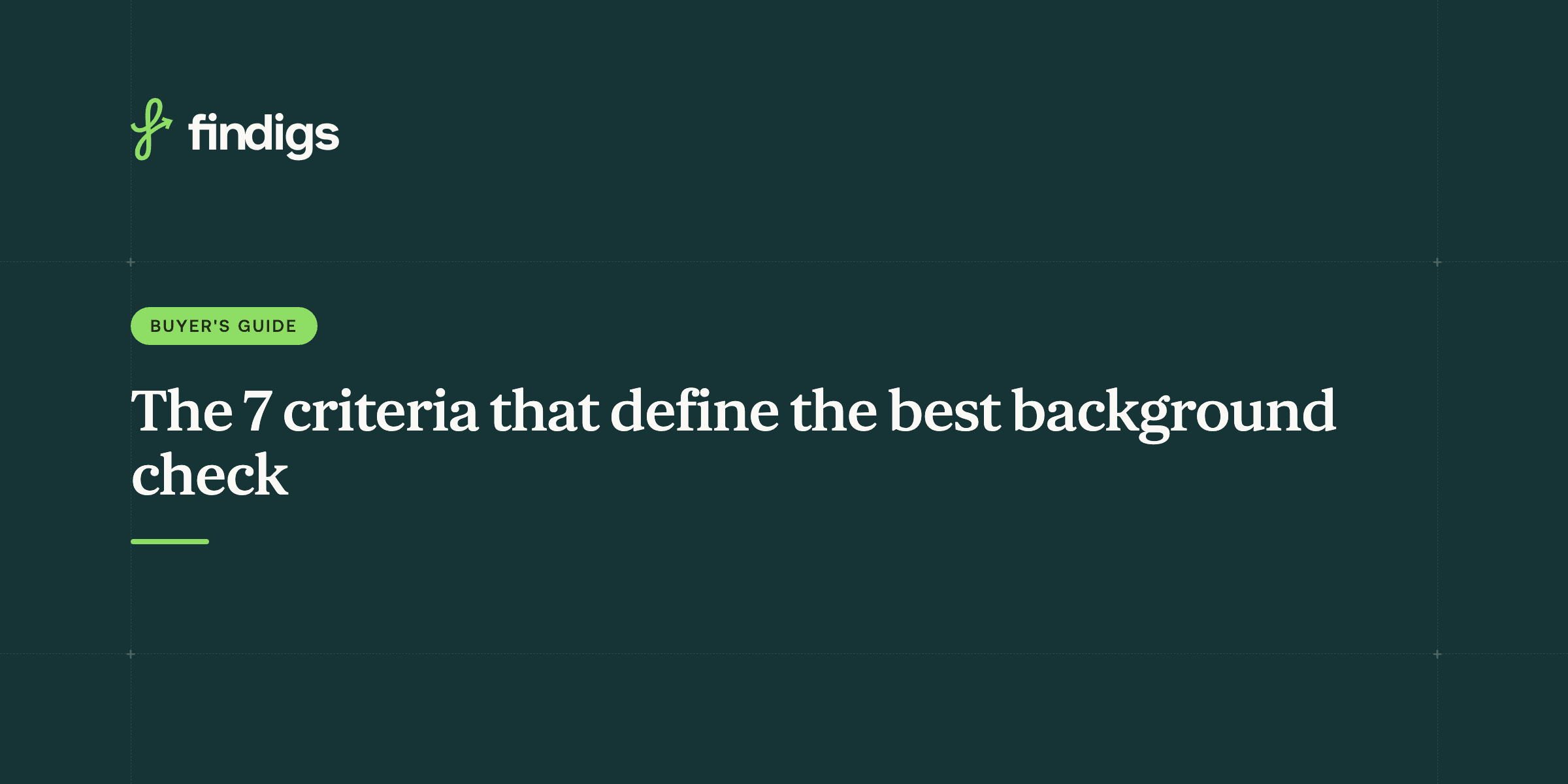The 7 criteria that define the best tenant background check