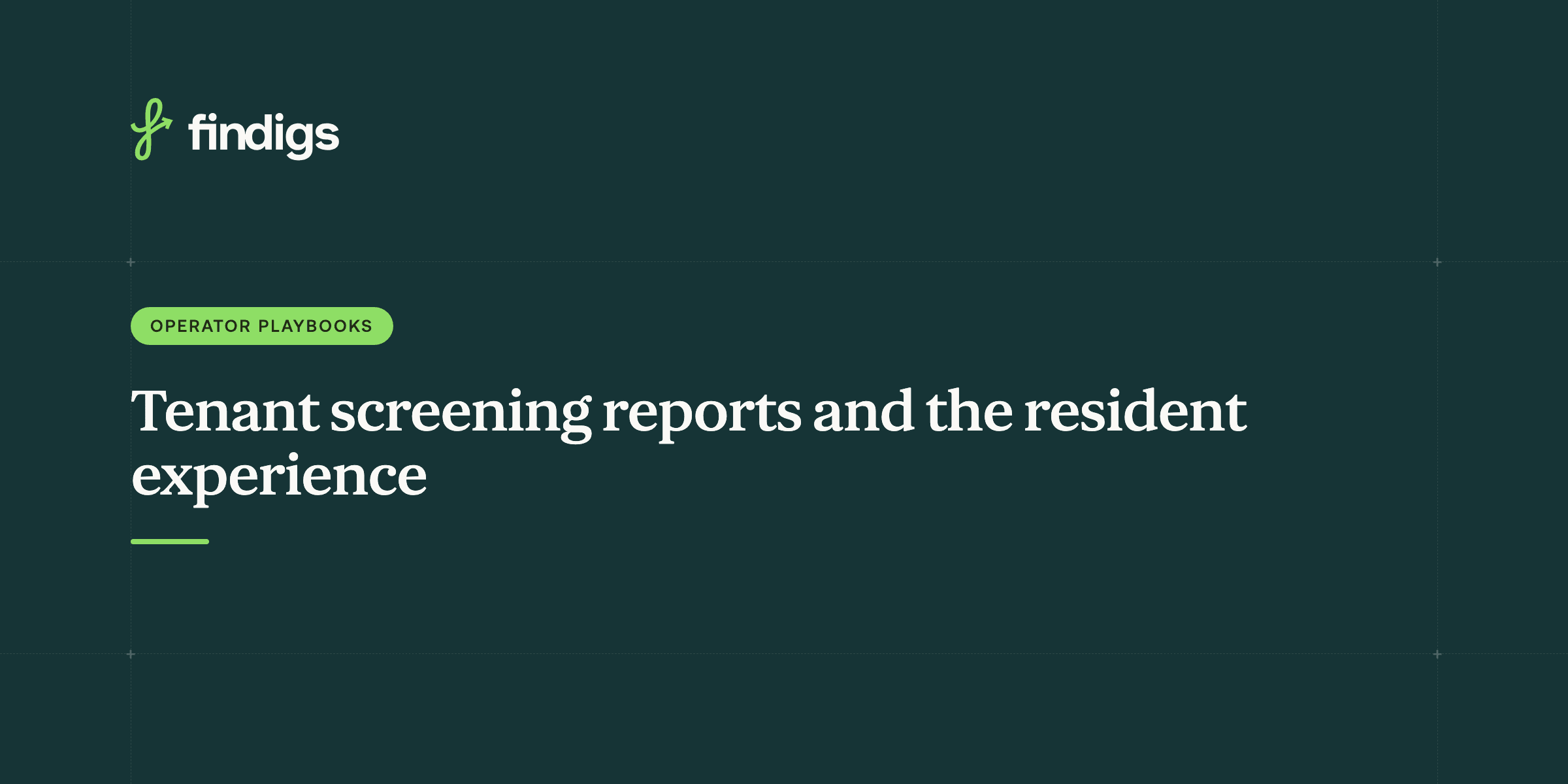 Tenant screening report: enhancing the resident experience