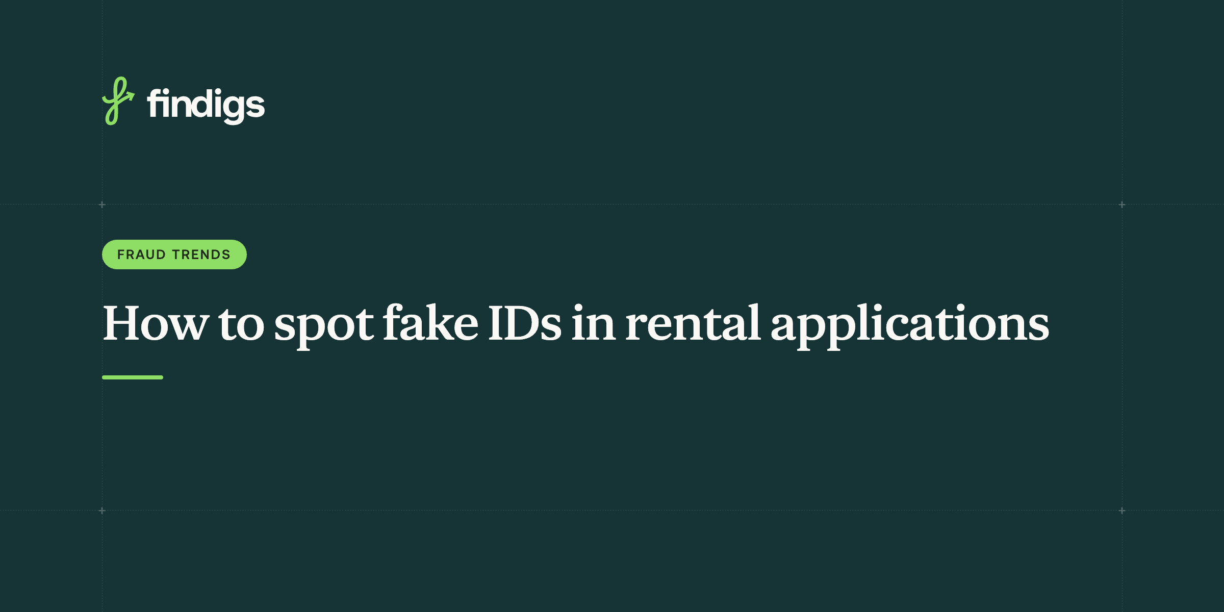 How to spot fake IDs in the rental application process: no more eyeballing it